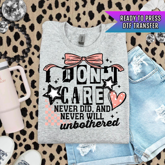 I Don&#39;t Care DTF Transfers Ready For Press, Sarcastic DTF Print, Coquette Bow Transfer, Heat Press Transfer, Direct To Film, Custom Transfer