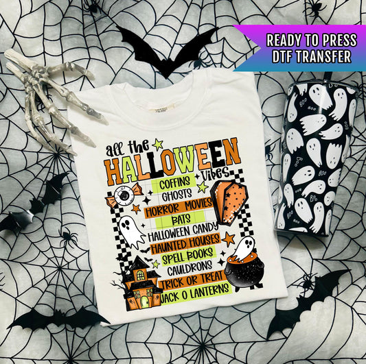 All the Halloween Vibes DTF Transfer Ready For Press, Halloween DTF Prints, Heat Press Transfer, Direct To Film, Custom Transfer, Spooky Dtf