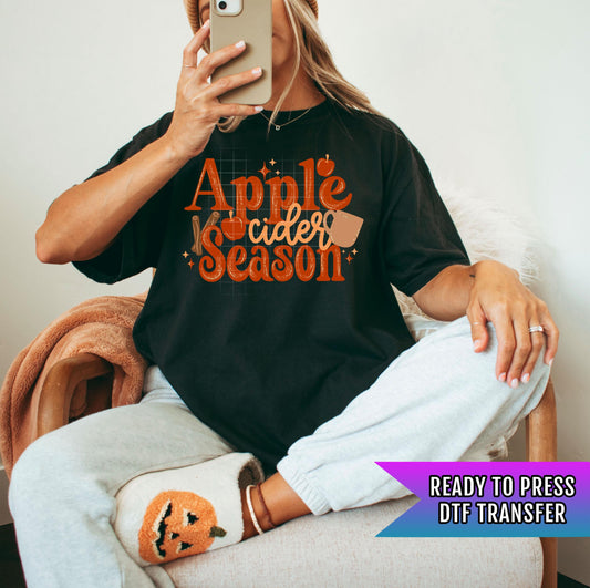 Apple Cider Season DTF Transfer Ready For Press, Fall DTF Transfers, Cozy Autumn Vibes, Heat Press Transfer, Direct To Film, Custom Transfer