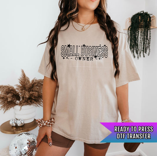 Small Business Owner DTF Transfers Ready For Press, Positive DTF Print, Heat Press Transfers, Custom Dtf Transfers, Direct To Film