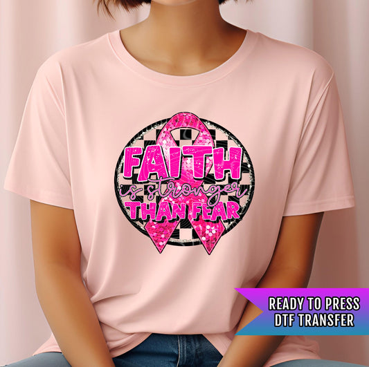 FaithIs Stronger Than Fear Pink DTF Transfer Ready For Press, Breast Cancer Fight Dtf Prints, Heat Press Transfers, Cancer DTF Transfers