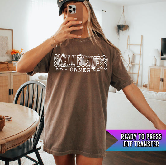 Small Business Owner DTF Transfers Ready For Press, Positive DTF Print, Heat Press Transfers, Custom Dtf Transfers, Direct To Film
