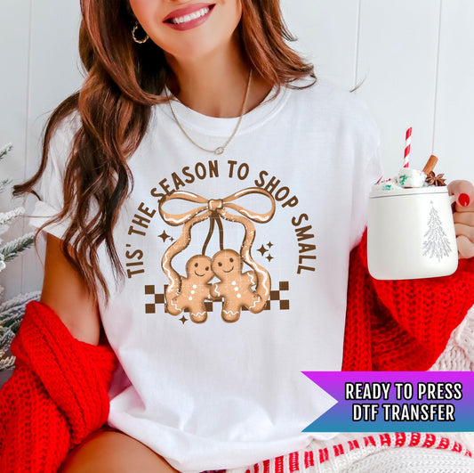 Tis The Season To Shop Small Gingerbread DTF Transfers Ready For Press, Christmas DTF Prints, Heat Press Transfer, Direct To Film, Dtf Print