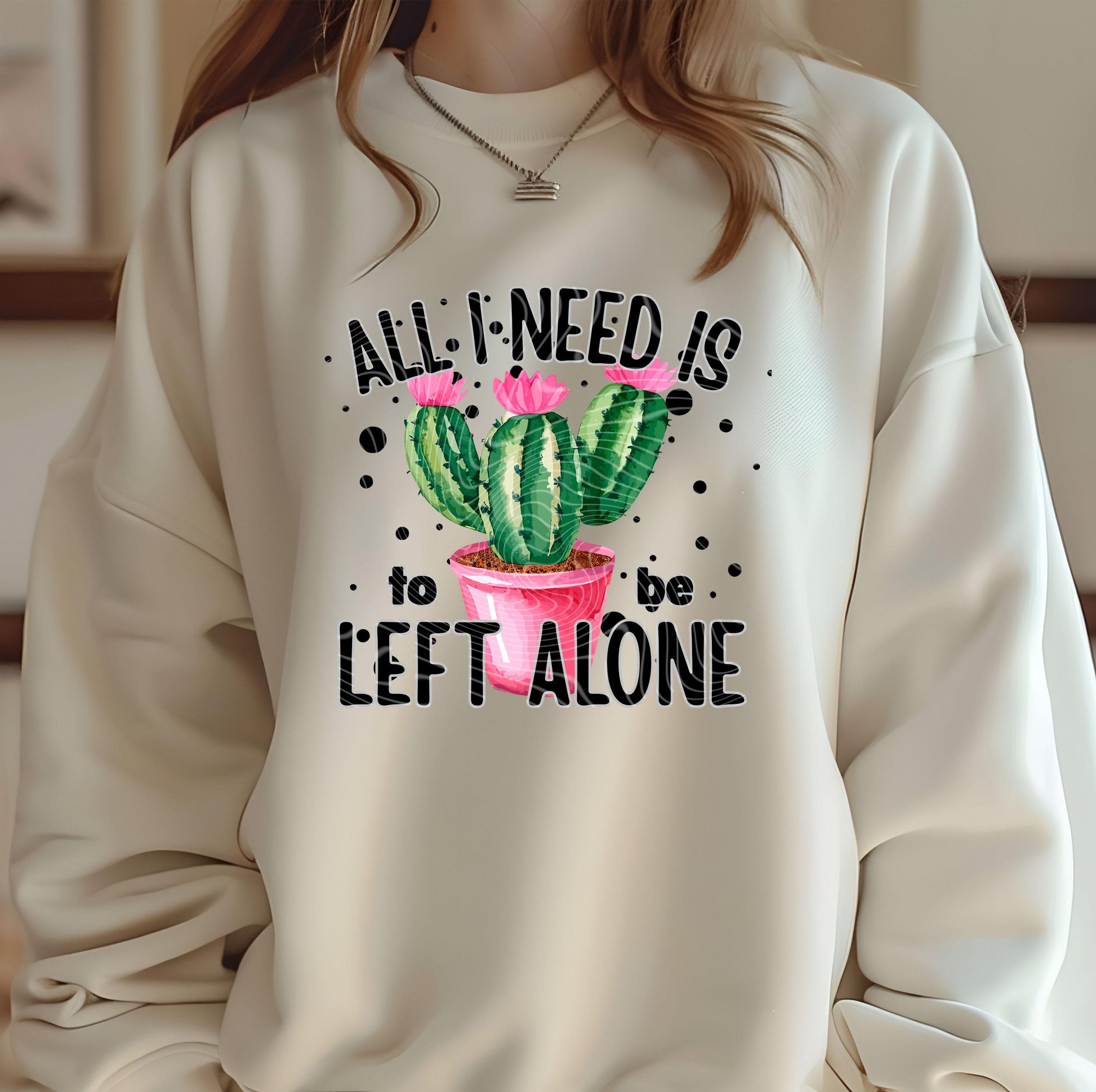 All I Need Is to be Left Alone DTF Transfer Ready For Press, Sarcasm DTF Print, Heat Press Transfer, Direct To Film, Funny Dtf Transfer