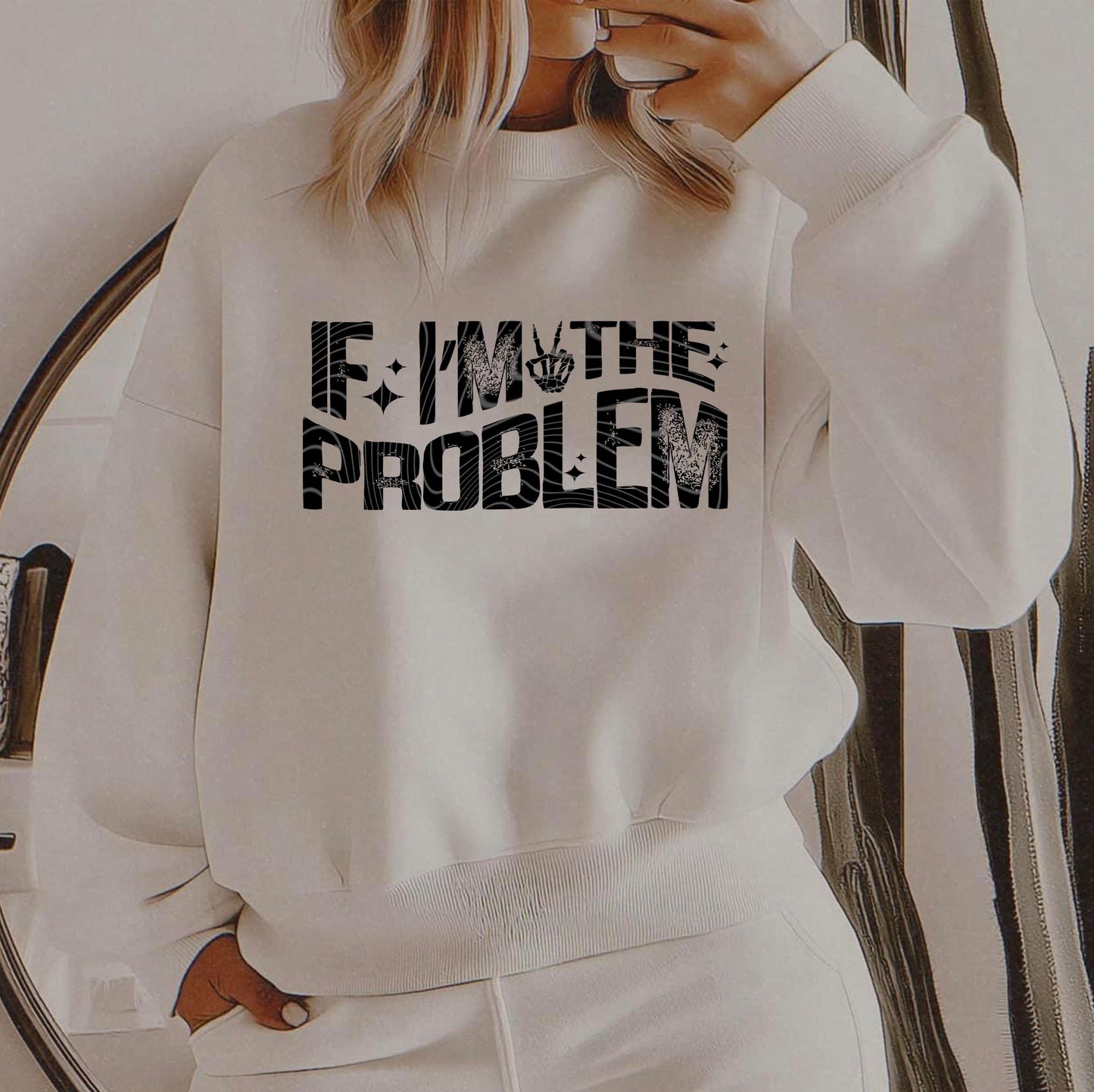 If Im The Problem DTF Transfer Ready For Press, Adult DTF Print, Heat Press Transfer, Direct To Film, Sarcastic Dtf Transfer,Custom Transfer