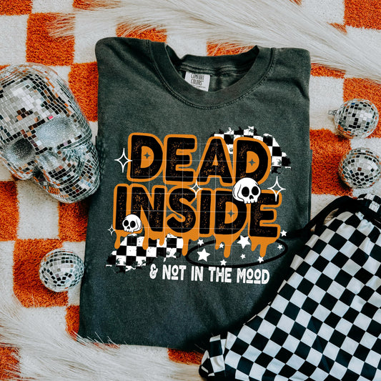 Dead Inside DTF Transfer Ready For Press, DTF Print, Heat Press Transfer, Direct To Film, Sarcastic Dtf, Funny DTF Print, Custom Dtf Print