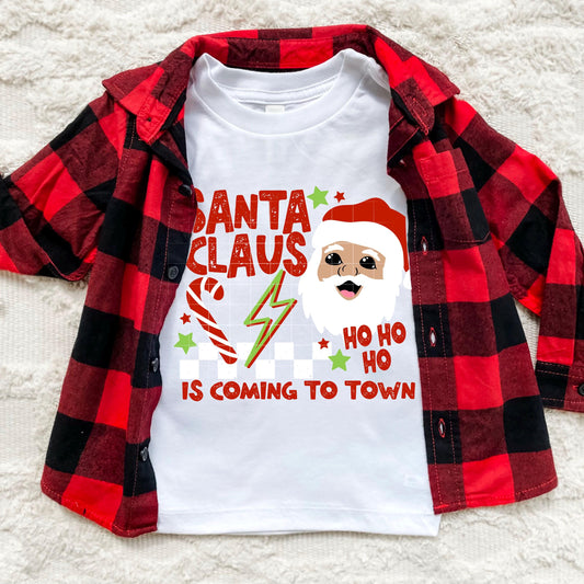 Santa Claus Is Coming To Town DTF Transfers Ready For Press, Christmas DTF Print, Heat Press Transfer, Direct To Film, Christmas Transfer