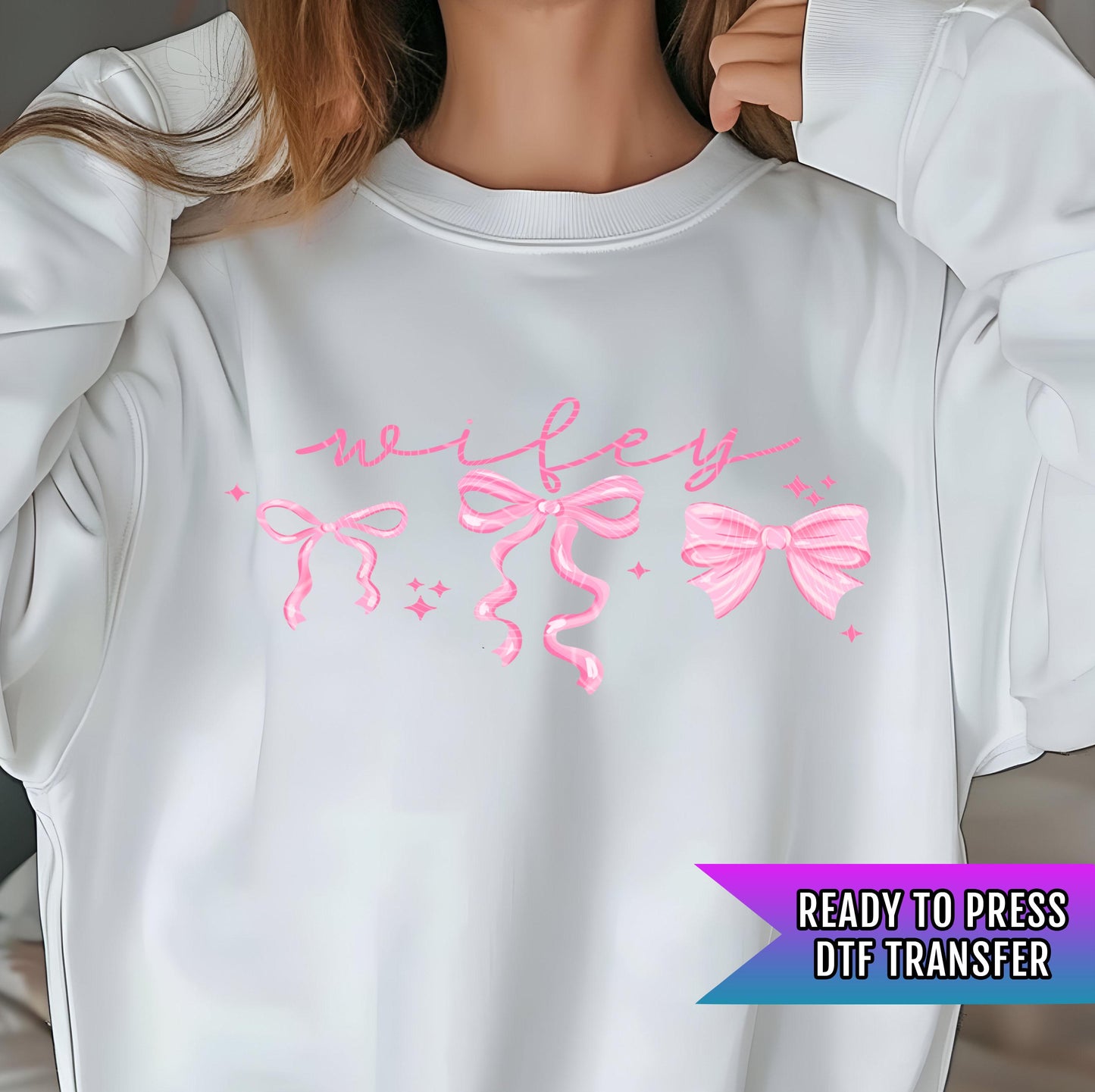 Wifey Pink Bows DTF Transfer Ready For Press, Wife Transfer, Wifey DTF Print, Heat Press Transfer, Direct To Film, Marriage, Honeymoon, Wife