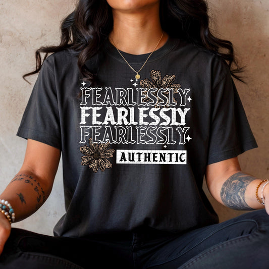 Fearlessly Authentic DTF Transfer Ready For Press, Motivational Transfer, DTF Print, Heat Press Transfer, Inspirational DTF, Direct To Film