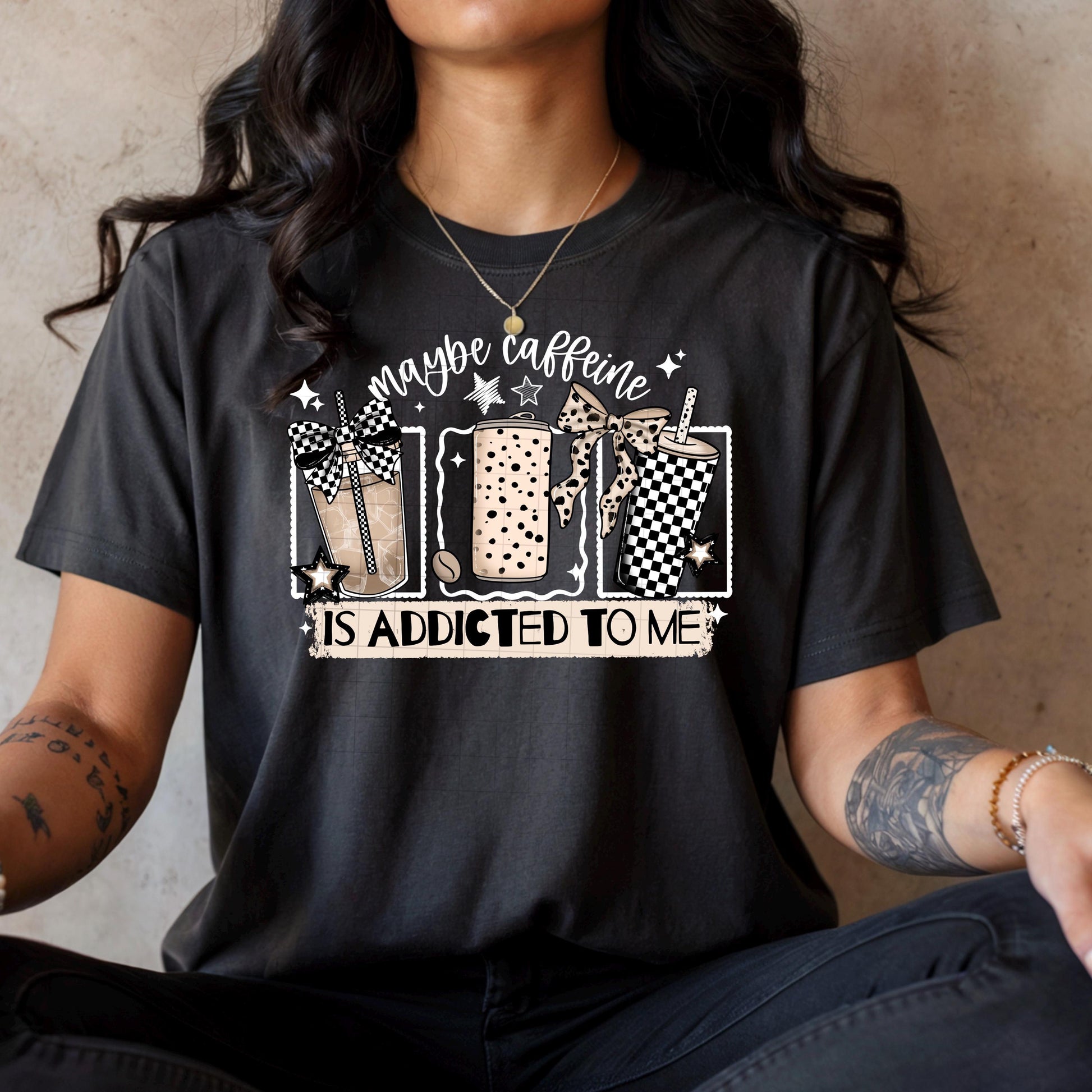 Maybe Caffeine Is Addicted To Me DTF Transfer Ready For Press, Coffee DTF Prints, Heat Press Transfer, Hot Peel Transfers, Direct To Film