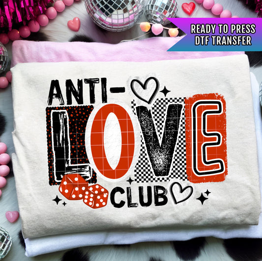 Anti Love Club DTF Transfer Ready For Press, Funny Anti Valentine Transfer, Happy Valentines DTF Print, Direct To Film, Heat Press Transfers