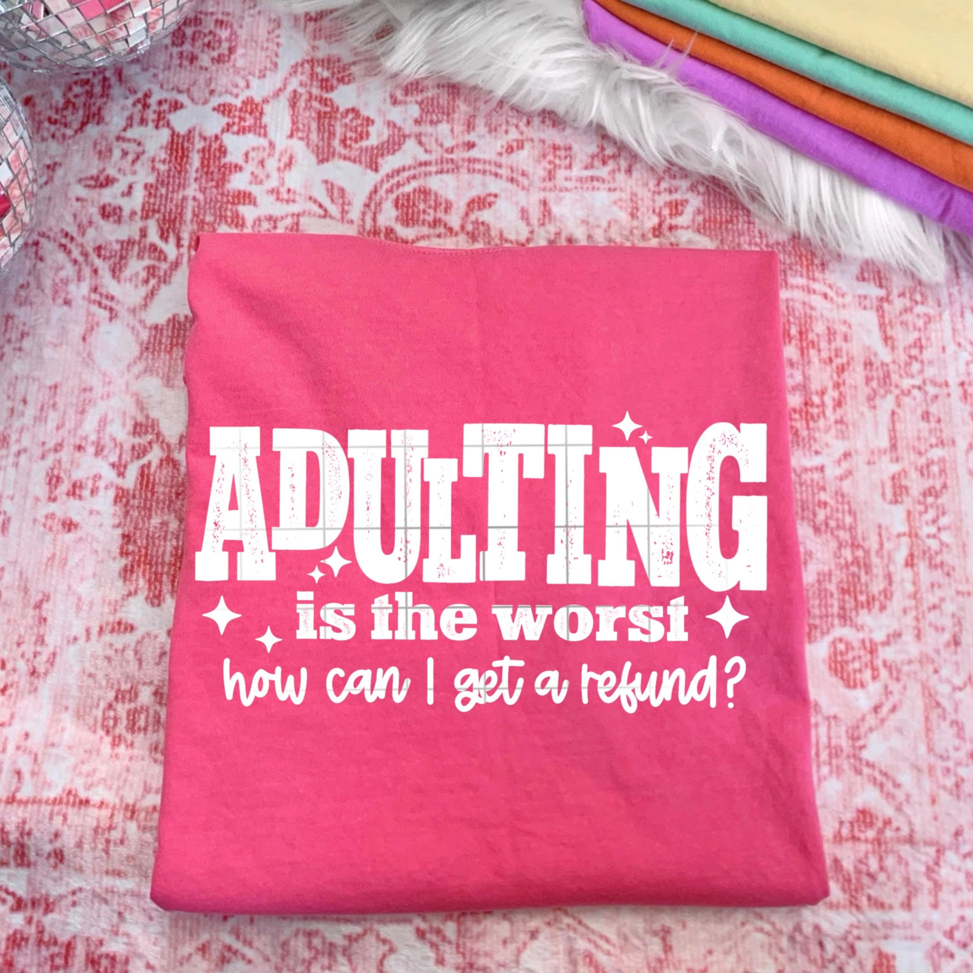 Adulting Is The Worst DTF Transfer Ready For Press, Sarcastic DTF Transfers, Dtf Prints, Heat Press Transfers, Direct To Film, Hot Peel