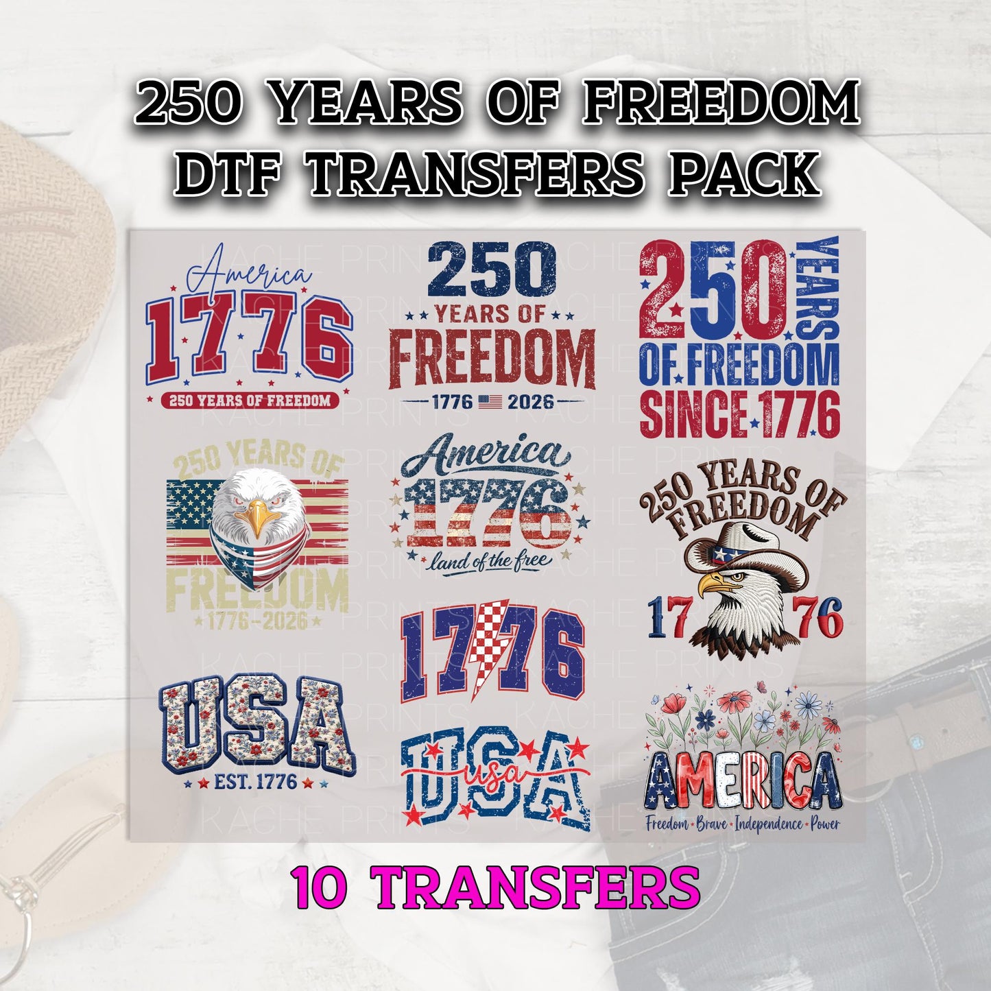 USA Patriotic DTF Transfer, 250 Years Of Freedom DTF Transfer, 250th Anniversary Dtf Bundle, 4th Of July Dtf Prints, America Dtf Grab Bag