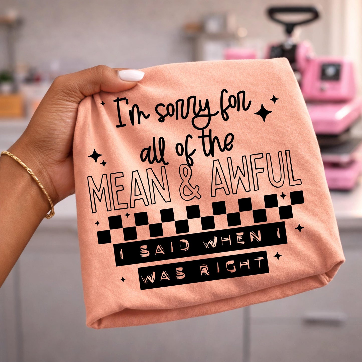 Mean And Awful Things DTF Transfer, Ready To Press, Funny Sarcastic Shirt Design, Dtf Print