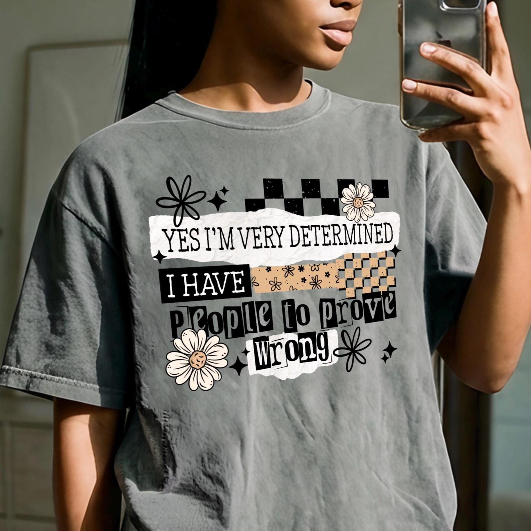 Sarcastic DTF Transfer, Yes I'm Very Determined Transfer, Ready To Press, DTF Prints