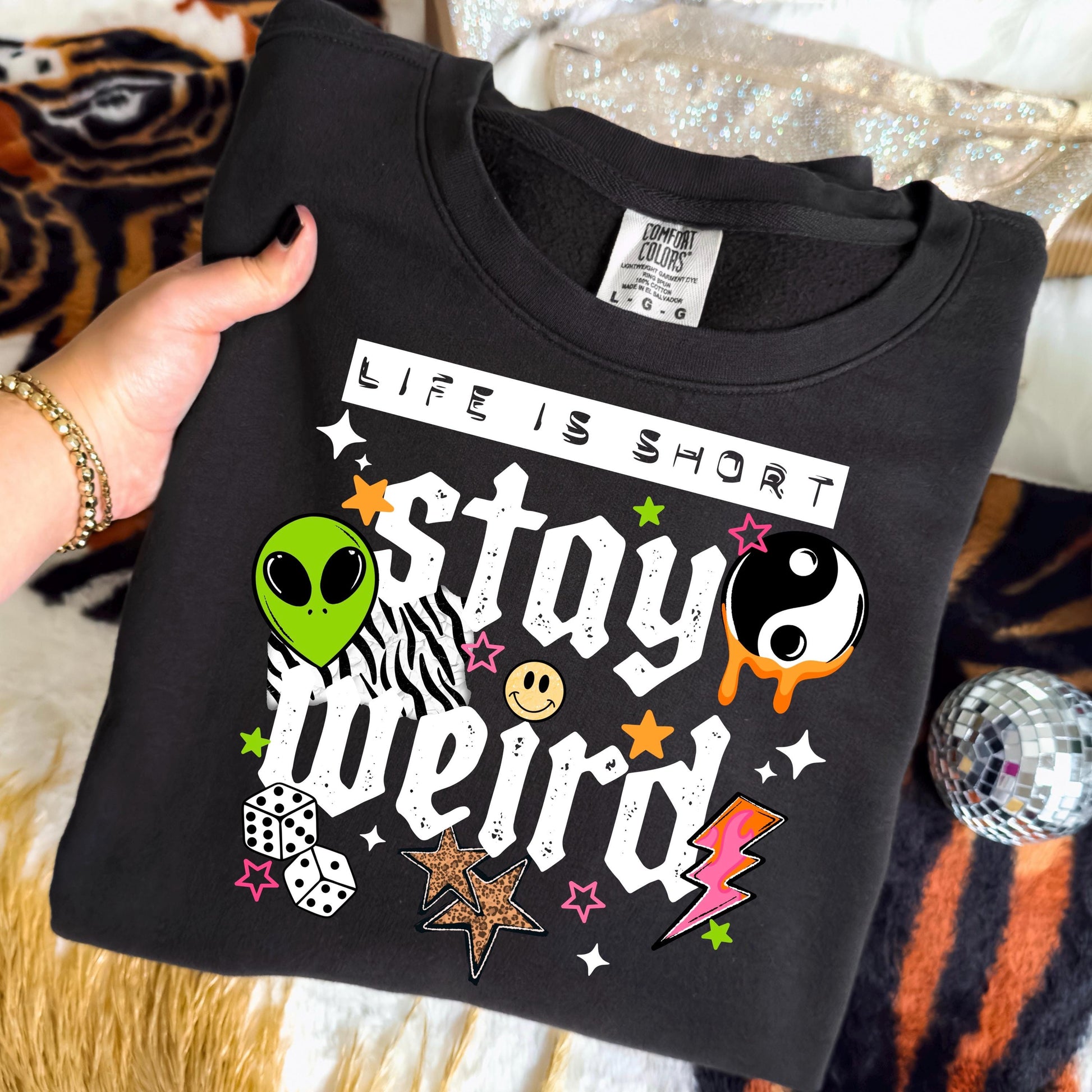 Life Is Short Stay Weird DTF Transfer, Ready To Press, White Font Alien Shirt