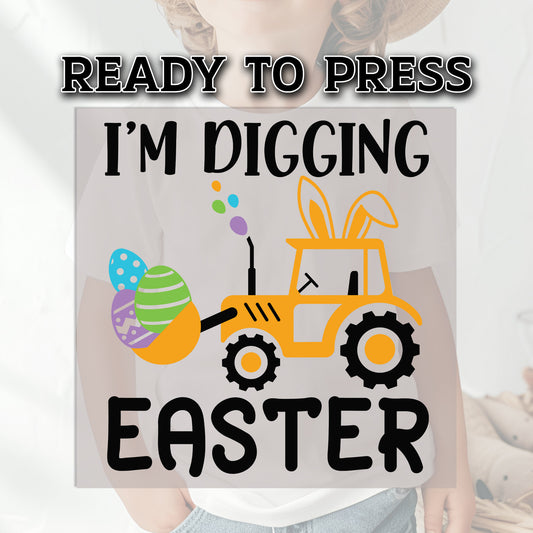 Easter DTF Transfer, DTF Transfer Ready For Press, I'm Digging Easter, Easter Transfer, Heat Press Transfer, Ready For Press Heat Transfer