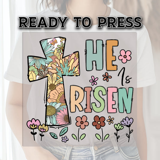 He Is Risen DTF Transfer, DTF Transfer Ready For Press, Heat Press Transfer, Easter Heat Transfer, Ready For Press Heat Transfers,Easter Dtf